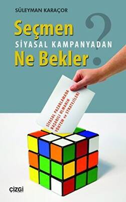 Seçmen Siyasal Kampanyadan Ne Bekler - 1