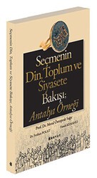 Seçmenin Din, Toplum ve Siyasete Bakışı; Antalya Örneği - Boyut Yayın Grubu