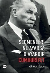 Seçmenleri Ne Ayarsa O Ayardır Cumhuriyet - Aya Kitap