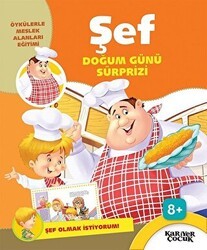 Şef Doğum Günü Sürprizi - Şef Olmak İstiyorum! - Kariyer Yayınları