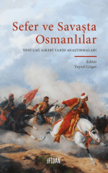 Sefer ve Savaşta Osmanlılar - Fidan Kitap