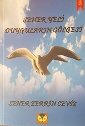 Seher Yeli Duyguların Gölgesi - 1