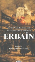 Şehid Ayetullah Seyyid Ali Hamenei’nin Dilinden Erbain - Kevser Yayınları