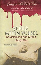 Şehid Metin Yüksel - Kardelenlerin Kan Kırmızı Açtığı Gün - 1