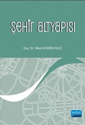 Şehir Altyapısı - Nobel Akademik Yayıncılık