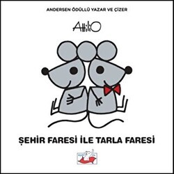 Şehir Faresi İle Tarla Faresi - Uçan Fil Yayınları