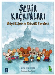 Şehir Kaçkınları: Büyük Şehrin Küçük Fareleri - Yeşil Dinozor