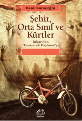 Şehir, Orta Sınıf ve Kürtler - İletişim Yayınevi