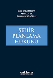 Şehir Planlama Hukuku - On İki Levha Yayınları