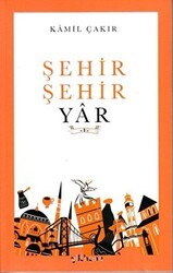 Şehir Şehir Yar - Gülhane Yayınları