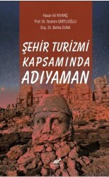 Şehir Turizmi Kapsamında Adıyaman - Paradigma Akademi Yayınları