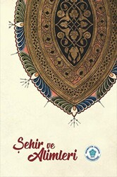 Şehir ve Alimleri - Necmettin Erbakan Üniversitesi Yayınları