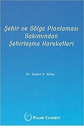 Şehir ve Bölge Planlaması Bakımından Şehirleşme Hareketleri - 1