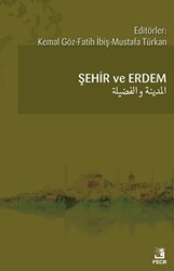 Şehir ve Erdem - Fecr Yayınları