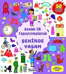 Şehirde Yaşam - Benim İlk Yapıştırmalarım - Teleskop Popüler Bilim
