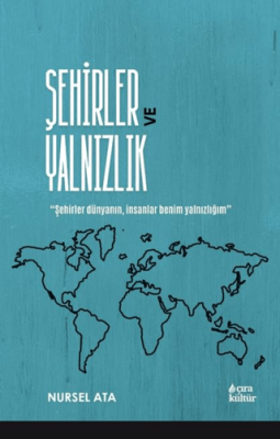 Şehirler ve Yalnızlık - 1