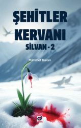 Şehitler Kervanı Silvan-2 - Dua Yayınları