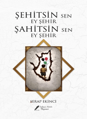 Şehitsin Sen Ey Şehir Şahitsin Sen Ey Şehir - 1