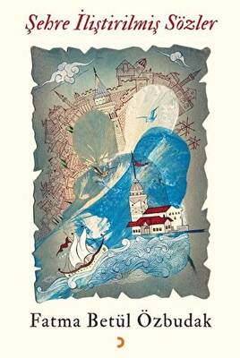 Şehre İliştirilmiş Sözler - 1