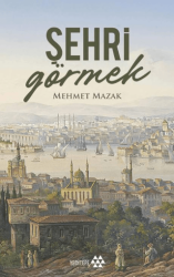 Şehri Görmek - Yeditepe Yayınevi