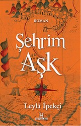 Şehrim Aşk - H Yayınları