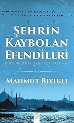 Şehrin Kaybolan Efendileri - Post Yayınevi