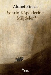 Şehrin Köpeklerine Müjdeler - Sel Yayıncılık