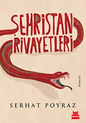 Şehristan Rivayetleri - Kırmızı Kedi Yayınevi