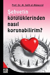 Şehvetin Kötülüklerinden Nasıl Korunabilirim? - Karınca & Polen Yayınları