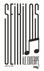 Seikilos ile Euterpe - Sınırsız Kitap
