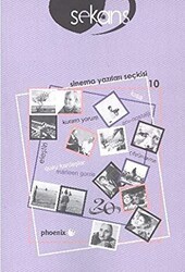 Sekans Sinema Yazıları Seçkisi - 10 - Phoenix Yayınevi