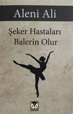 Şeker Hastaları Balerin Olur - 1