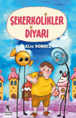 Şekerkolikler Diyarı 8+Yaş - 1