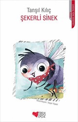 Şekerli Sinek - Can Çocuk Yayınları
