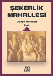 Şekerlik Mahallesi - Baygenç Yayıncılık