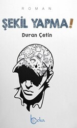 Şekil Yapma! - Beka Yayınları