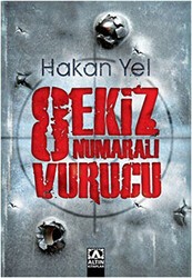 Sekiz Numaralı Vurucu - Altın Kitaplar