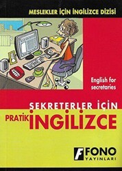 Sekreterler için Pratik İngilizce - Fono Yayınları