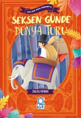 Seksen Günde Dünya Turu – Mavi Kirpi Çocuk Klasikleri 2 - 1