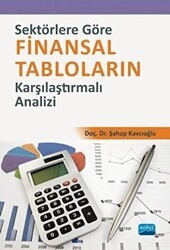 Sektörlere Göre Finansal Tabloların Karşılaştırmalı Analizi - Nobel Akademik Yayıncılık