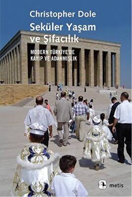 Seküler Yaşam ve Şifacılık - 1