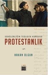 Sekülerliğin Teolojik Kurgusu Protestanlık - MilelNihal