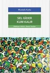 Sel Gider Kum Kalır - Dergah Yayınları