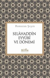 Selahaddin Eyyubi ve Dönemi - 1