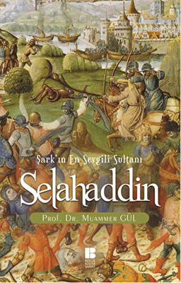 Selahaddin : Şark`ın En Sevgili Sultanı - 1