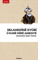 Selahedine Eyubi U Kure Mire Amediye - Nubihar Yayınları