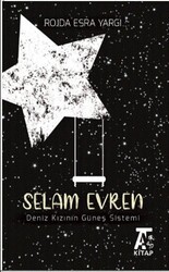 Selam Evren – Deniz Kızının Güneş Sistemi - Kitap At Yayınları