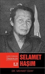 Selamet Haşim - Çağda İz Bırakan Önderler - İlke Yayıncılık
