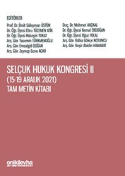 Selçuk Hukuk Kongresi II 15-19 Aralık 2021 Tam Metin Kitabı - On İki Levha Yayınları