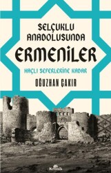 Selçuklu Anadolusunda Ermeniler - Kronik Kitap